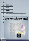 Prevenzione oggi |rivista di studi e documentazione sulla sicurezza