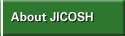 About JICOSH